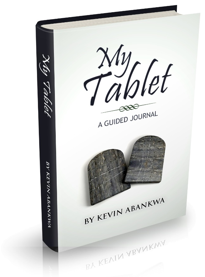 My Tablet: A Guided Journal by Kevin Abankwa